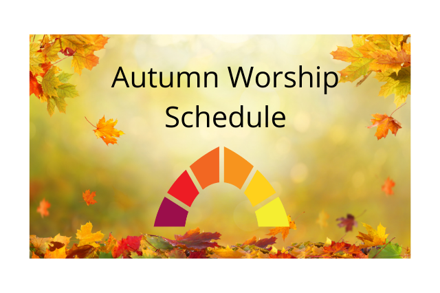 Autumn Worship Schedule