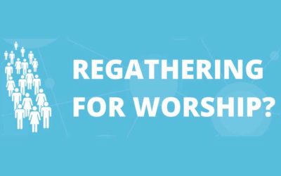 Regathering for Worship Webinar Replay